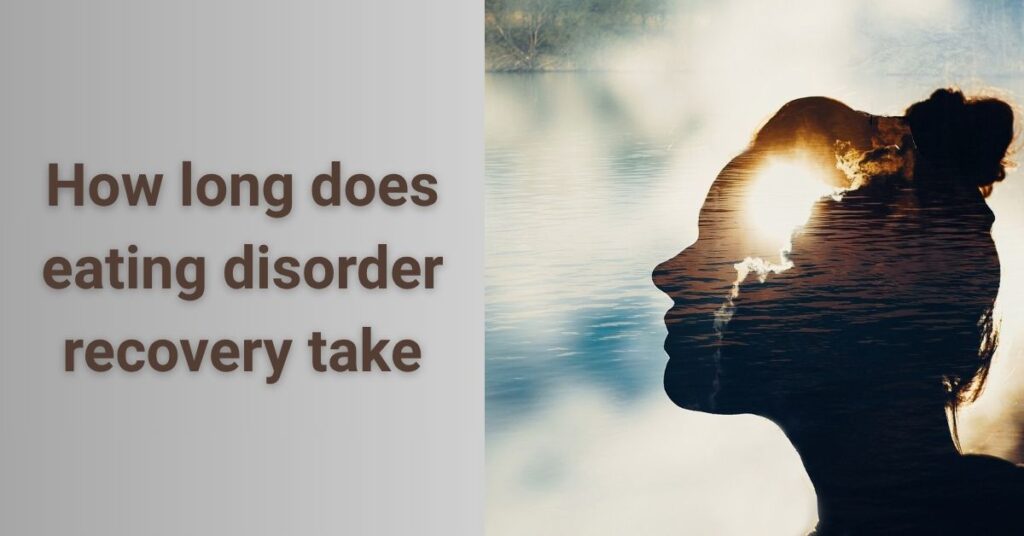 How Long Does Eating Disorder Recovery Take?: A Realistic Timeline