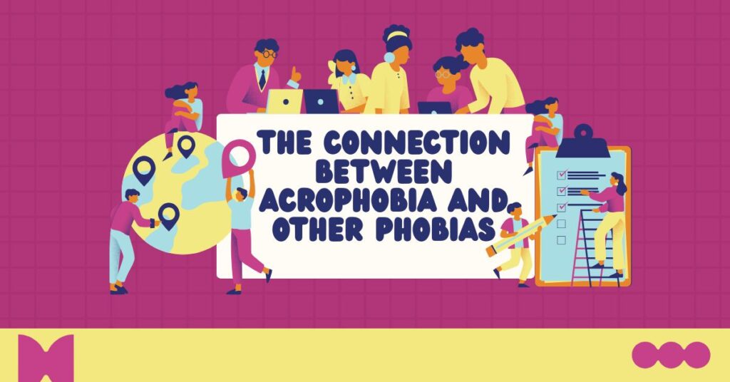 The Connection Between Acrophobia And Other Phobias: A Deep Dive