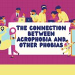 The Connection Between Acrophobia And Other Phobias: A Deep Dive