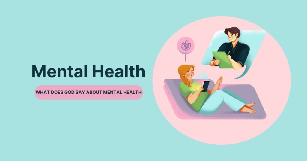 What Does God Say About Mental Health: Divine Guidance Revealed