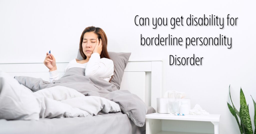 Can you get disability for borderline personality Disorder